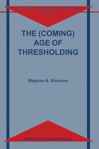 Philosophical Studies in Contemporary Culture 6 - The (Coming) Age of Thresholding