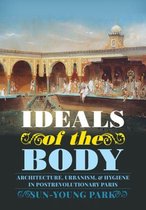 Culture Politics & the Built Environment- Ideals of the Body