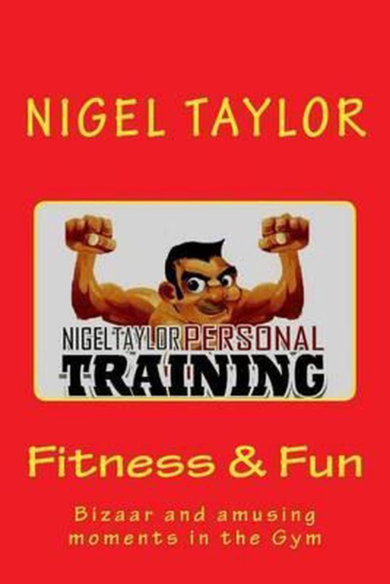Fitness and fun - Bizaar & amusing moments in the gym - cover