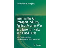 Insuring the Air Transport Industry Against Aviation War and Terrorism Risks and Allied Perils