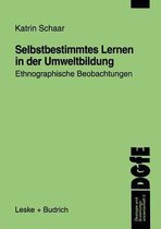 Selbstbestimmtes Lernen in Der Umweltbildung