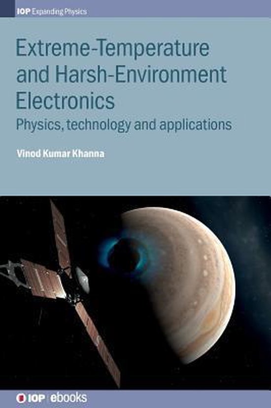 ExtremeTemperature and HarshEnvironment Electronics 9780750311564
