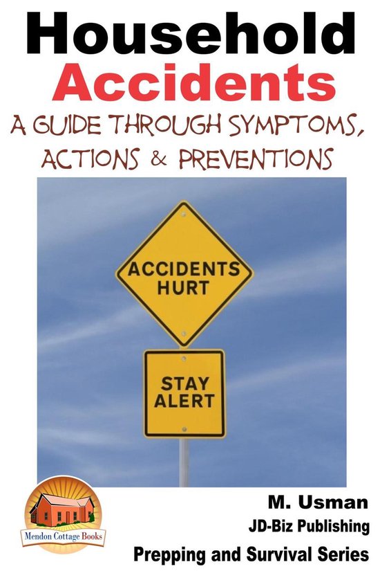 Household Accidents - A Guide through Symptoms, Actions & Pr ... - cover