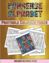 Printable Coloring Pages (Nonsense Alphabet): This book has 36 coloring sheets that can be used to color in, frame, and/or meditate over