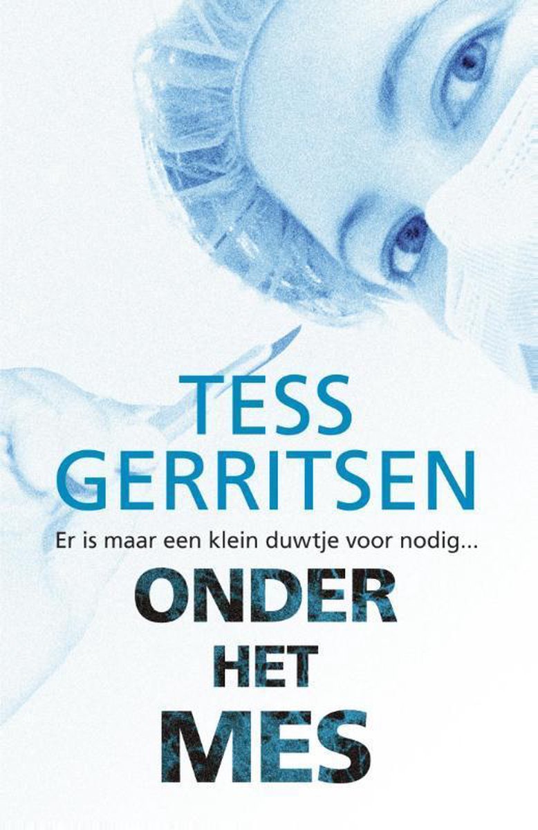 Tess Gerritsen Specials 1 - Onder het mes