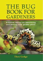 The Bug Book for Gardeners