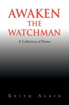 Awaken the Watchman