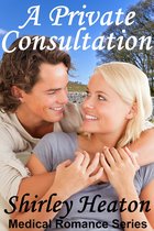 A Private Consultation (Medical Romance Series)