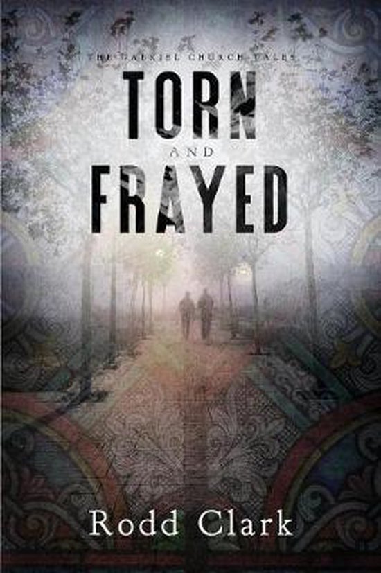 Torn and Frayed, Rodd Clark 9781949340266 Boeken