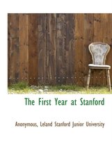 The First Year at Stanford