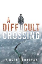 A Difficult Crossing