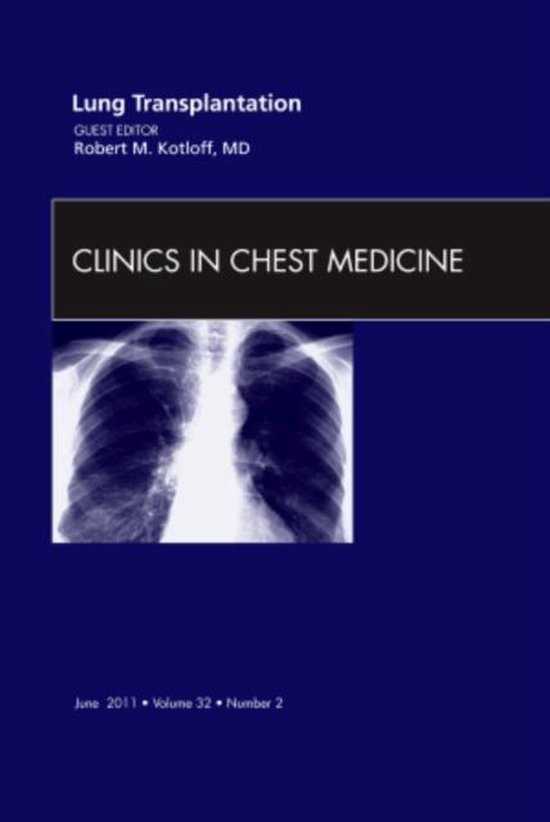 Lung Transplantation, An Issue Of Clinics In Chest Medicine - cover