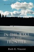 In the Wake of the Frontier