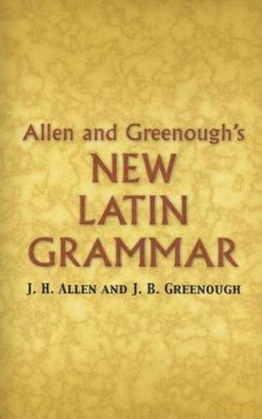 Allen And Greenough'S New Latin Grammar - cover