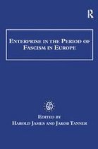 Studies in Banking and Financial History - Enterprise in the Period of Fascism in Europe