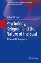 Library of the History of Psychological Theories - Psychology, Religion, and the Nature of the Soul