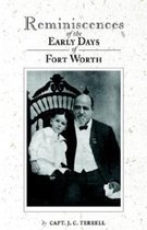 Reminiscences of the Early Days of Fort Worth