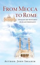 From Mecca to Rome