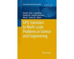 Lecture Notes in Earth System Sciences- GPU Solutions to Multi-scale Problems in Science and Engineering