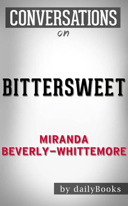 Conversations on Bittersweet By Miranda BeverlyWhittemore (ebook