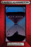Anita Blake, Vampire Hunter, Novels 8 - Blue Moon