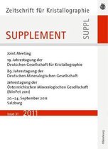Zeitschrift für Kristallographie / Supplemente31- 19. Jahrestagung der Deutschen Gesellschaft für Kristallographie, September 2011, Salzburg, Austria