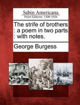 The Strife of Brothers