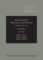 American Casebook Series- Administrative Procedure and Practice