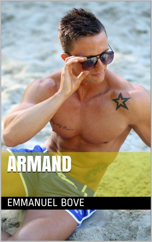 Un homme musclé avec un tatouage en étoile sur la poitrine, des lunettes de soleil et un short de bain, avec les textes 'ARMAND' et 'EMMANUEL BOVE'.
