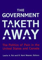 The Government Taketh Away The Politics of Pain in the United States and Canada American Governance and Public Policy series