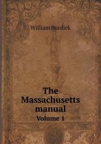 The Massachusetts manual Volume 1