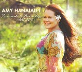 Amy Hanaiali'i: Friends and Family of Hawai'i