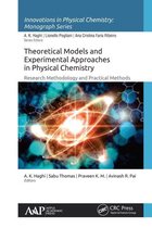 Innovations in Physical Chemistry - Theoretical Models and Experimental Approaches in Physical Chemistry