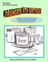 Orange's 9th Birthday