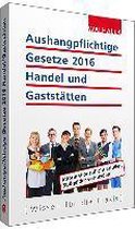 Aushangpflichtige Gesetze 2016 Handel und Gaststätten