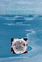 Developments in Paleoenvironmental Research 2 - Tracking Environmental Change Using Lake Sediments