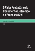O valor probatório do documento eletrónico no processo civil