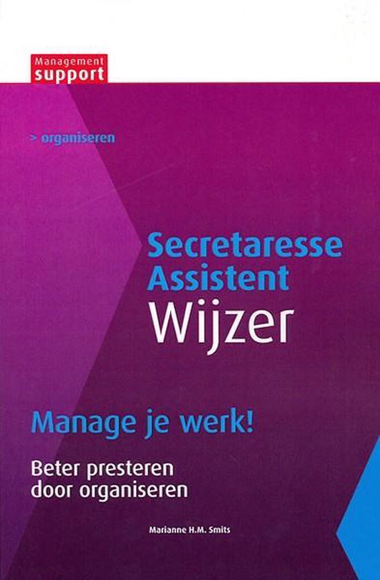 Secretaresse Assistent Wijzer - Secretaresse assistent wijzer