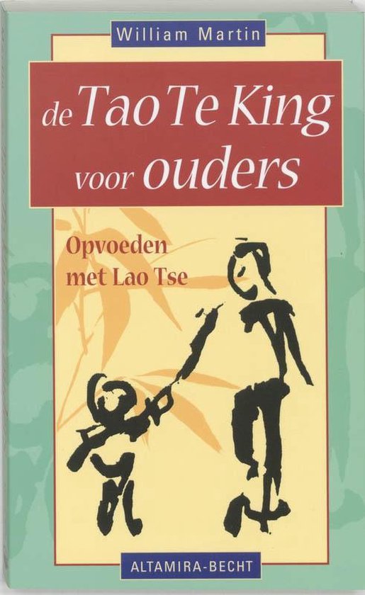 Cover van het boek 'De Tao Te King voor ouders' van William Martin