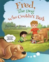 Fred, The Dog Who Couldn't Bark