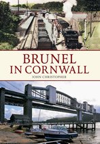 Brunel in ... - Brunel in Cornwall