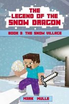 The Legend of the Snow Dragon (Book Three)