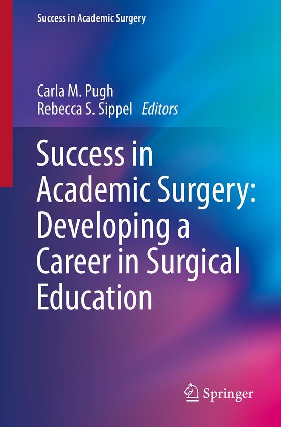 Success in Academic Surgery - Success in Academic Surgery: D ... - cover