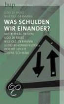 Was schulden wir einander?