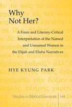 Studies in Biblical Literature 164 - Why Not Her?