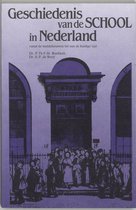 Geschiedenis van de school in Nederland vanaf de middeleeuwen tot aan de huidige tijd