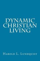Dynamic Christian Living