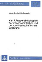 Karl R. Popper's Philosophie Der Wissenschaftlichen Und Der Vorwissenschaftlichen Erfahrung