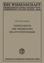 Fortschritte Der Projektiven Relativitatstheorie