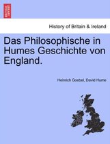 Das Philosophische in Humes Geschichte Von England.